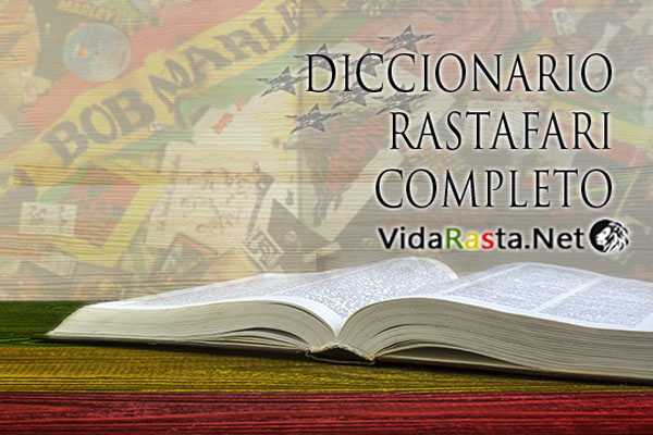 Diccionario Rastafari Completo